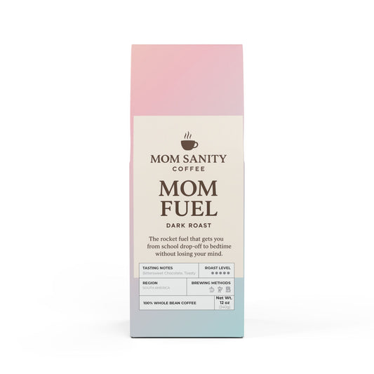 Mom Fuel (Dark French Roast)