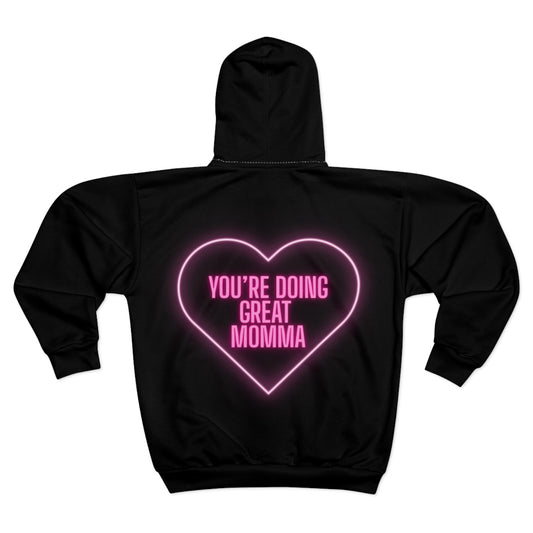 You're Doing Great Momma Heartfelt Zip Hoodie