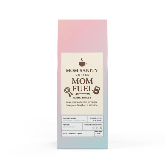 Dark Roast Mom Fuel