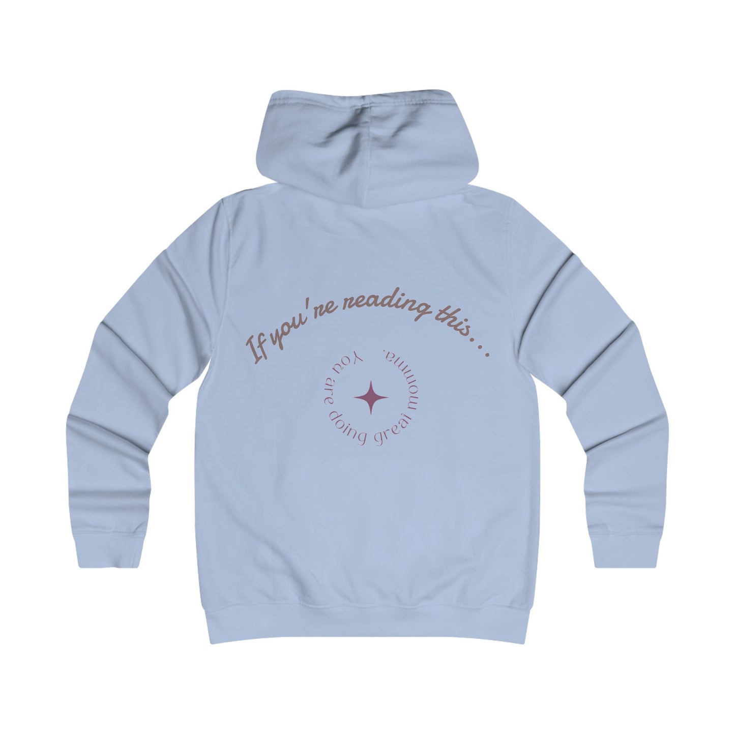 You're Doing Great Momma Cozy Women's Hoodie