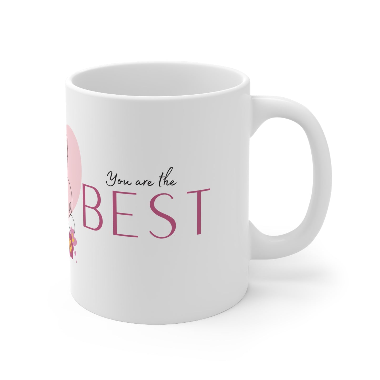 Love You Mom, You Are The Best Coffee Cup For Moms