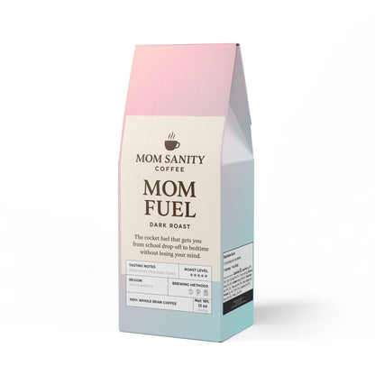 Mom Fuel (Dark French Roast)